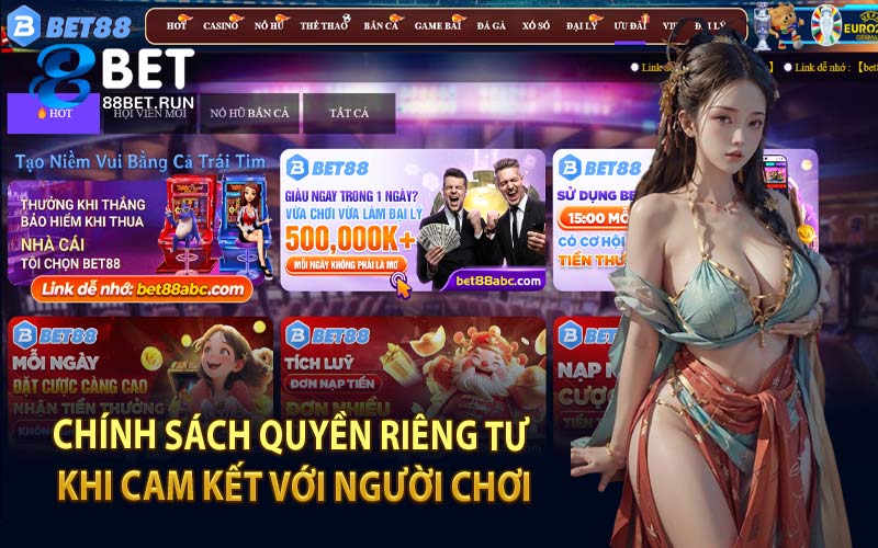 Chính Sách Quyền Riêng Tư Khi Cam Kết Với Người Chơi
