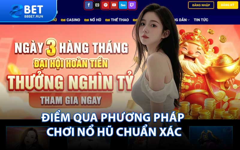 Điểm qua phương pháp chơi nổ hũ chuẩn xác